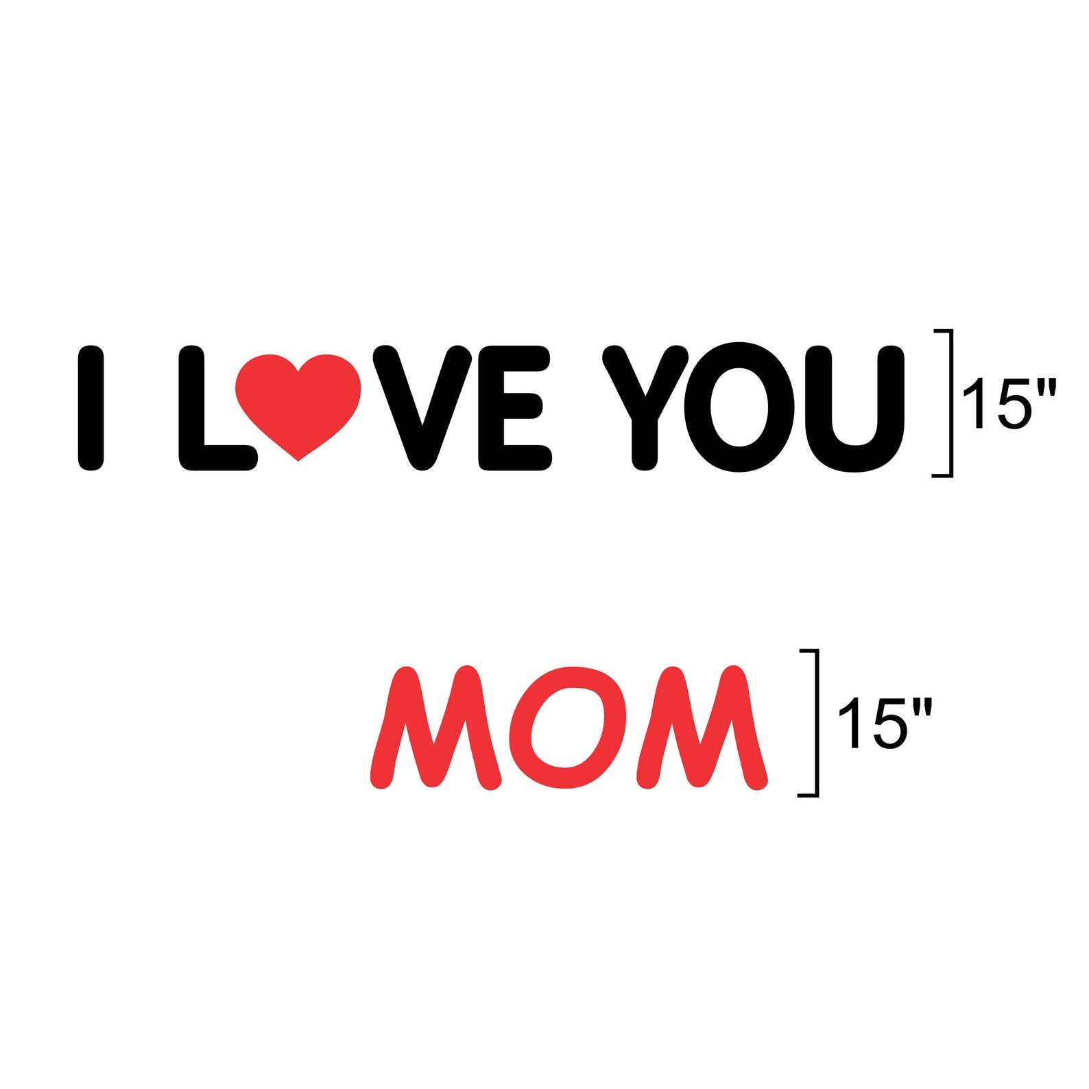I Love You Mom Yard Signs